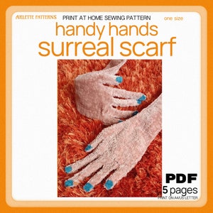 Puede incluir: Un patrón de costura para una bufanda surrealista con forma de dos manos con esmalte de uñas azul. El patrón se llama "handy hands surreal scarf" y está disponible en una talla. El patrón es una descarga PDF e incluye 5 páginas. El patrón se imprime en papel A4/US letter.