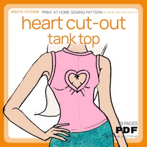 May include: A digital sewing pattern for a pink tank top with a heart-shaped cut-out on the chest. The text reads Arlette Patterns, Print at Home Sewing Pattern, heart cut-out tank top, EU 32-46, UK 4-18, US 0-14, 9 Pages, PDF, Print on A4, US Letter, A0.