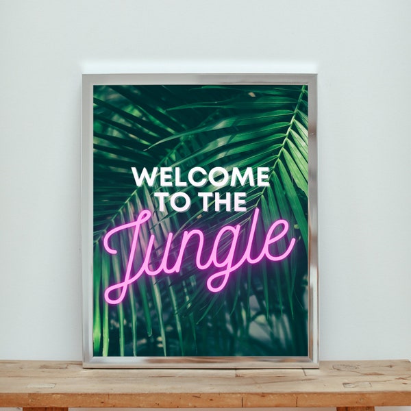 Welcome to the Jungle Print, Neon Print, Palm Print, Funny Print