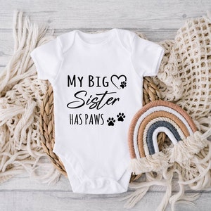 My Big Sister Has Paws Baby Vest Grow Bodysuit Pet Gift Dog Cat Announcement L1