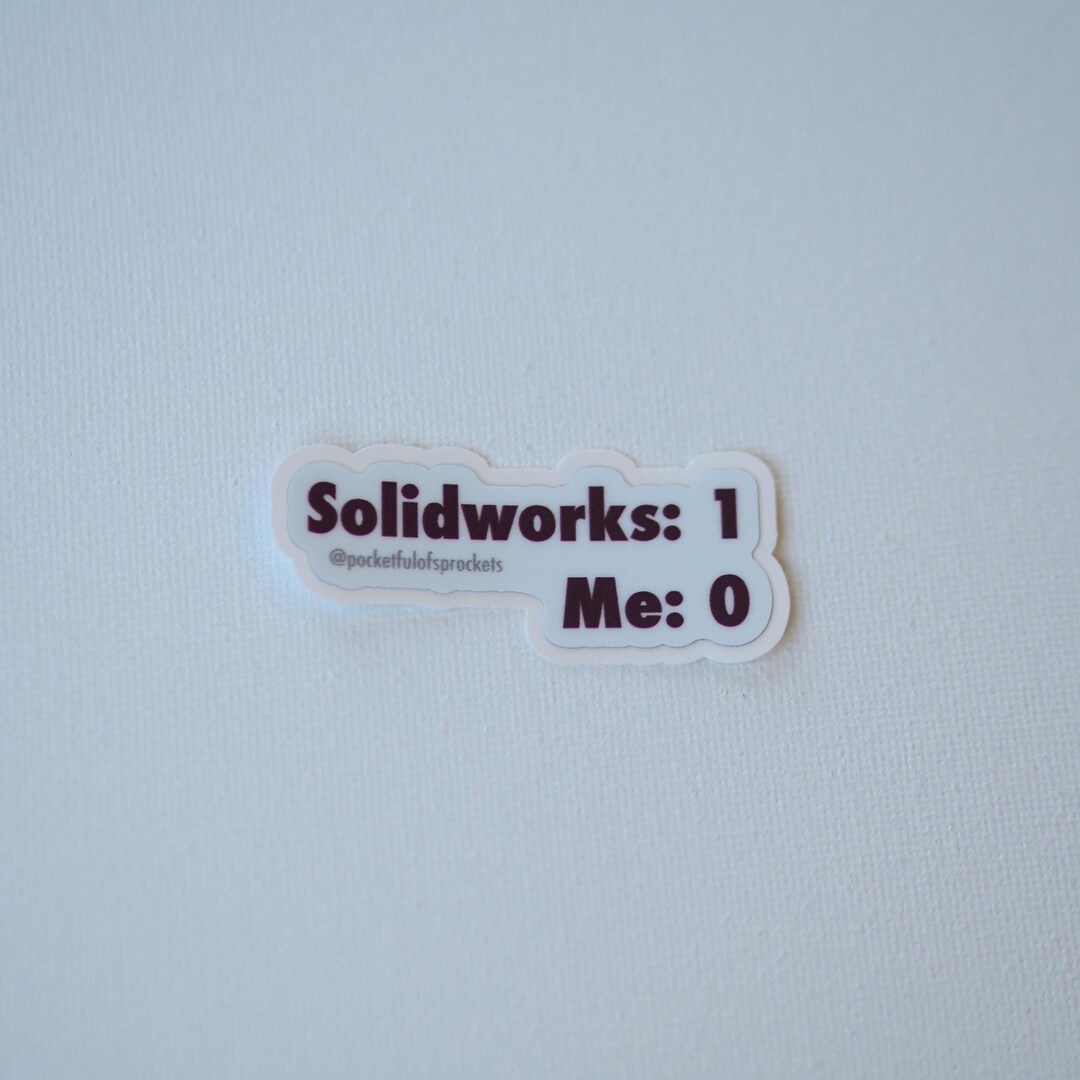 Defeated by Solidworks - Vinyl Sticker - Etsy