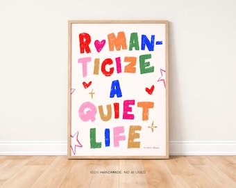Romantize A Quiet Life Art Print, Modern Kitchen Decor