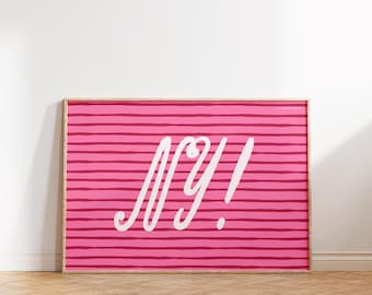 NY! Art Print, Trendy Pink Stripes, New York City Home Decor