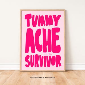 Tummy Ache Survivor Art Print, Trendy Dorm Decor (Digital Download)