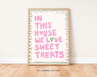 In This House We Love Sweet Treats Art Print Poster, Vintage Food Trendy Retro Print, Sweet Party Sign, Mid Century Modern Kitchen Wall Art