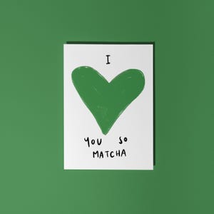 Ti amo così tanto Matcha biglietto di auguri, biglietto d'amore, biglietto di anniversario, biglietto divertente, biglietto di compleanno, biglietto di San Valentino, biglietto di gioco di parole romantico con busta