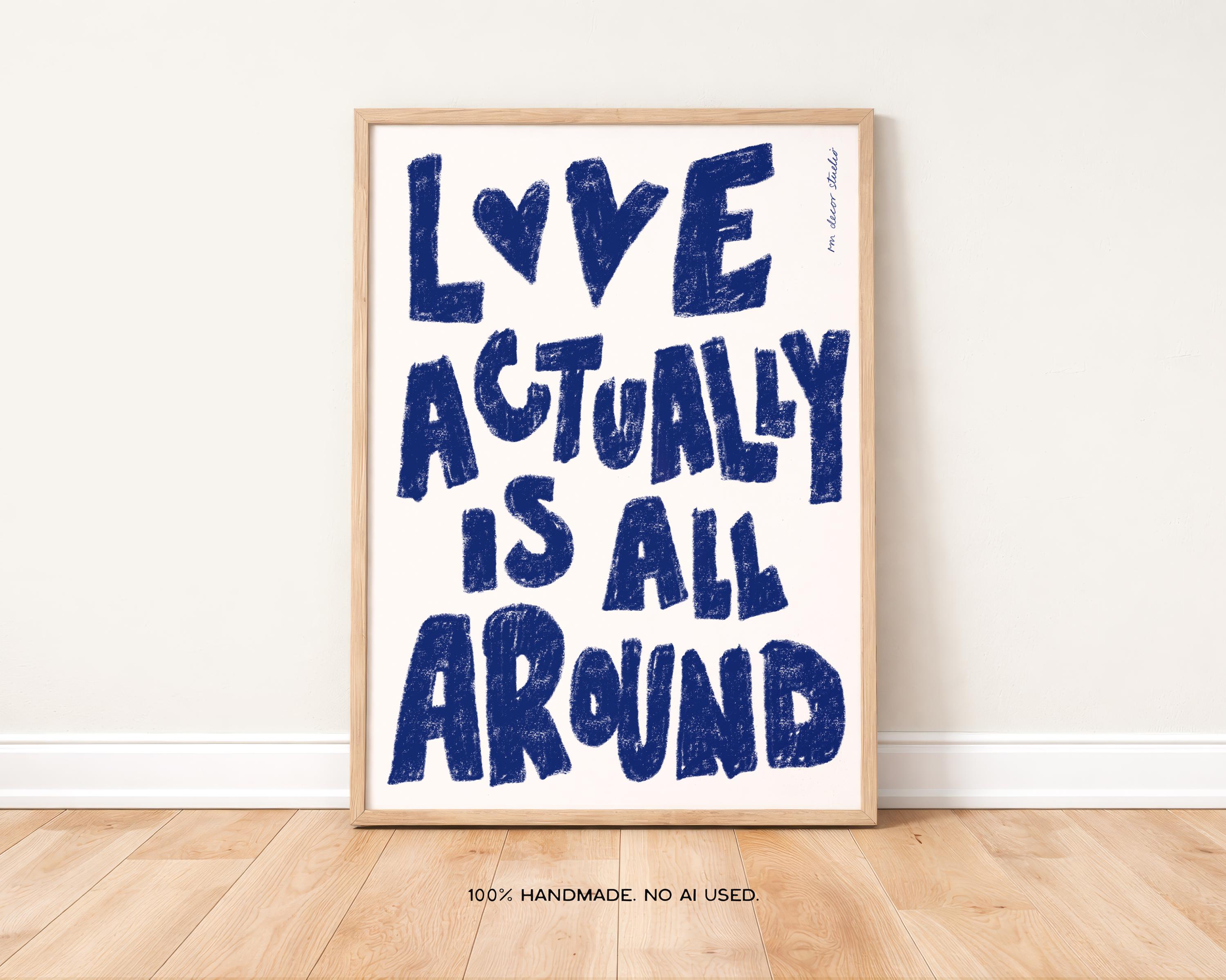 Love Actually is All Around Art Print Poster, Heart Valentine