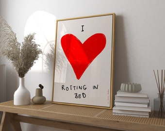 I Love Rotting in Bed Art Print Poster, Hand Drawn Print, Trendy Retro Print, Heart Illustration, Mid Century Print, Modern bedroom Wall Art