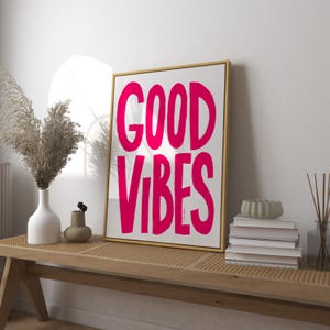 Póster con impresión artística de buenas vibraciones, ilustración moderna y moderna de amor propio, póster con buenas vibraciones únicamente, impresión inspiradora de positividad, Girl Power Pink