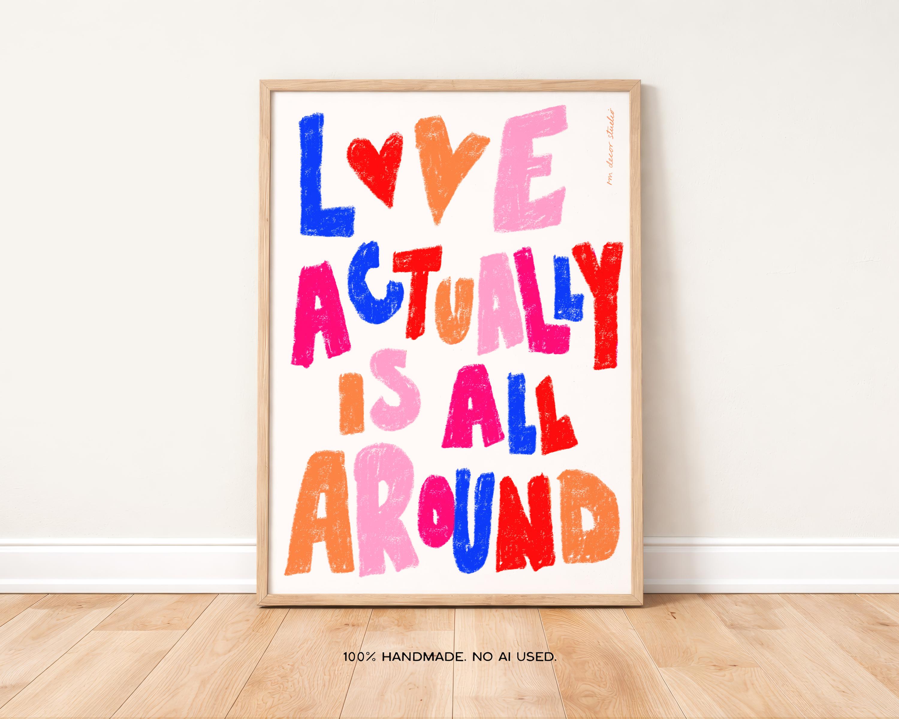 Love Actually is All Around Art Print Poster, Heart Valentine