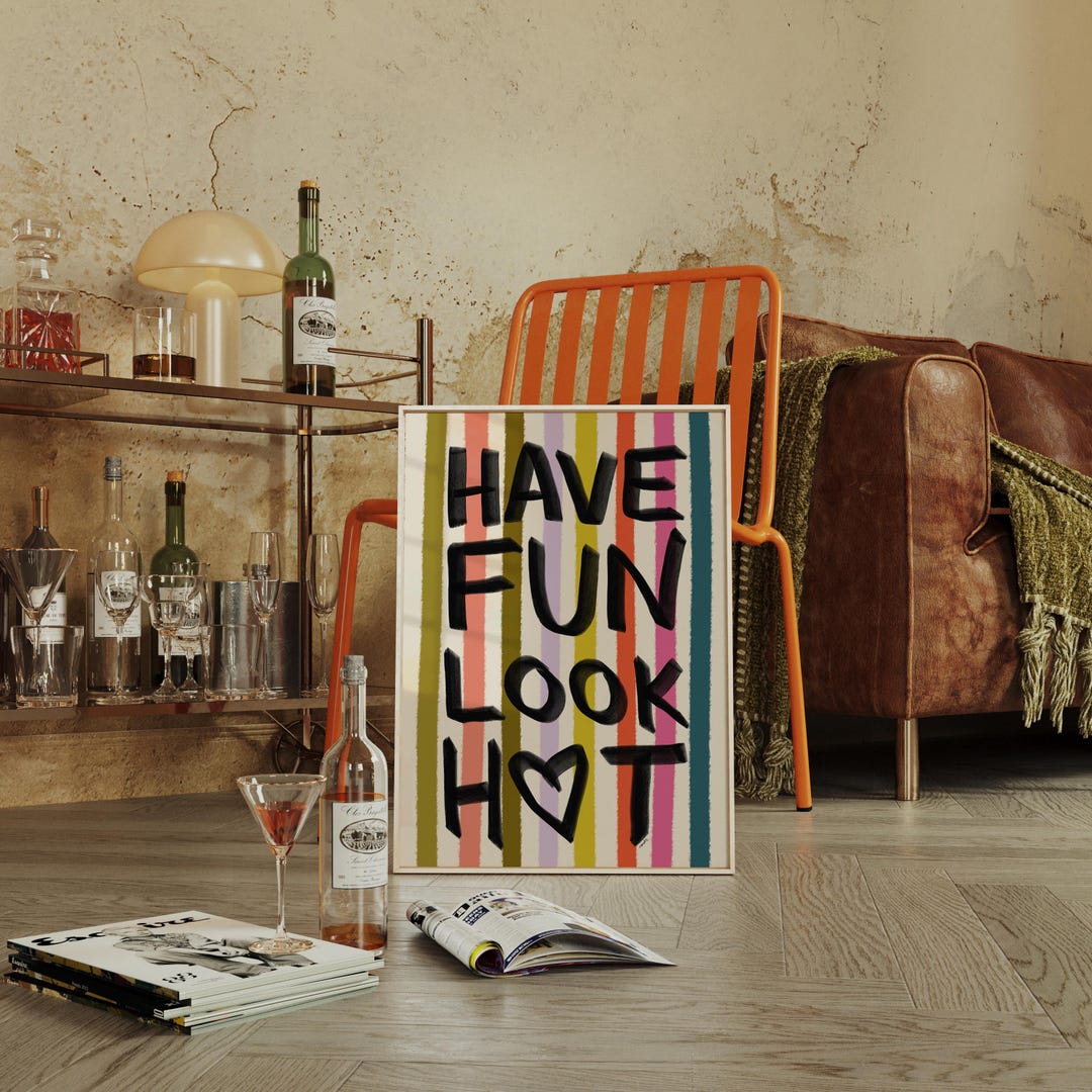 Have Fun Look Hot Print, Humorous Hallway Wall Art, Entryway Home Decor ...