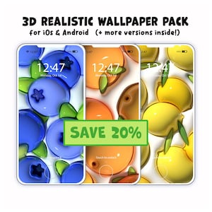 3D Fruit Phone Wallpaper Bundle (Set of 16), 3D Splash Screen, Wallpaper for Android, Wallpaper for iPhone, Phone Screensaver, Inflated art