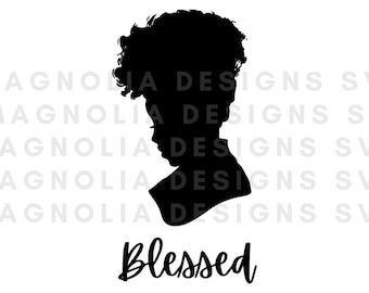 Blessed svg blessed black woman, file for Cricut, hair puff instant download, dxf, png, Clip Art, Afro svg