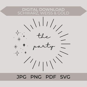 Könnte beinhalten: Ein digitaler Download-Grafik mit den Worten "the party" in einem kreisförmigen Design mit Sternen-Elementen. Das Bild enthält Dateitypoptionen: JPG, PNG, PDF und SVG. Der Text "DIGITAL DOWNLOAD SCHWARZ, WEISS & GOLD" befindet sich oben.