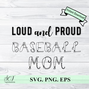 Loud and proud Baseball Mom svg, Baseball Mom PNG, Baseball Mom Svg Eps files, Baseball Mama Sublimation Design Downloads, Cricut Cut File