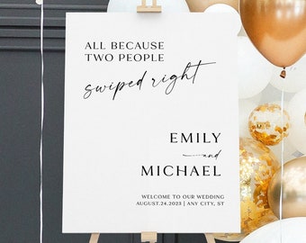 All Because Two People Swiped Right Wedding Sign, Minimalist Wedding Welcome Poster, Modern Welcome Poster Sign, Editable Template WB KA 10