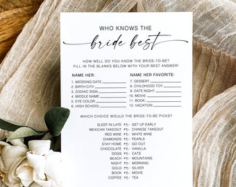 Puede incluir: Un juego de ducha nupcial imprimible con el título "¿Quién conoce mejor a la novia?"  El juego pide a los invitados que completen los espacios en blanco con las cosas favoritas de la novia, incluyendo su fecha de boda, ciudad natal, signo del zodíaco, segundo nombre, color de ojos, escuela secundaria, postre, juguete de la infancia, cita nocturna, película, libro y vacaciones.  El juego también pide a los invitados que elijan entre dos opciones lo que la novia prefiere, como dormir hasta tarde o levantarse temprano, comida mexicana o comida china, vino tinto o vino blanco, diamantes o perlas, quedarse en casa o salir, chocolate o vainilla, perros o gatos, playa o montañas, noche o mañana, oro o plata, libro o película, y café o té.