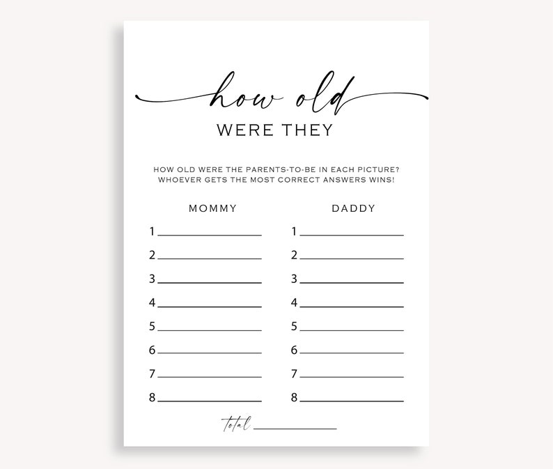 May include: A printable game for a baby shower or gender reveal party. The game asks guests to guess how old the parents-to-be were in each picture. The game has two columns, one for "Mommy" and one for "Daddy".