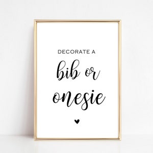 Decorate a Bib or Onesie, Baby Shower Sign, Gender Reveal, Onesie Gender Neutral,  Onesie Decorating Sign, Decorating Station Sign, 111