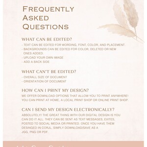 May include: A graphic with a beige background and brown text that reads "Frequently Asked Questions". The graphic lists what can and cannot be edited in a digital design, as well as how to print and send the design electronically. The graphic also includes the text "White Desire Digital" with a heart symbol.
