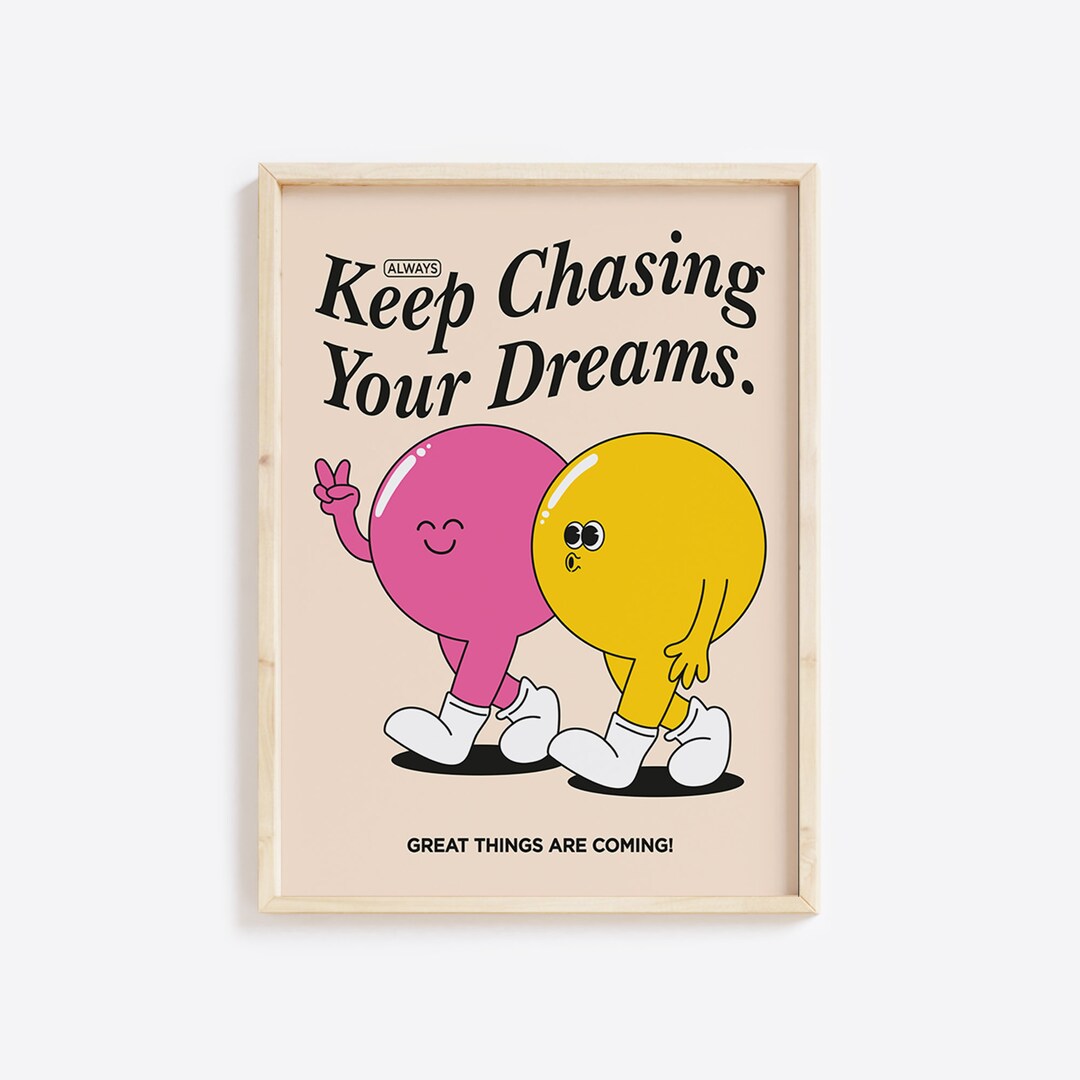 Keep Chasing Your Dreams Retro Wall Art Retro Poster Illustration Keep Chasing Your Dreams Retro Wall Art Retro Poster Illustration