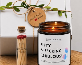 Fifty and F*cking Fabulous Candle  •  Funny birthday gift • Soy wax vegan friendly • For him her mum wife colleague • Milestone 50th