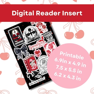 May include: Printable digital reader insert with a black and red color scheme. The insert features a variety of book-themed illustrations, including a dragon, a skull, and a heart. The text on the insert includes the words "My Fantasy Era", "Romanasy", "Basgiath War College", "Fantasy Girlie", "There's Nowhere in Existence That I Would Viol", and "Should I Get the Wagleader?" The insert is available in three sizes: 6.9 inches by 4.9 inches, 7.5 inches by 5.5 inches, and 6.2 inches by 4.3 inches.
