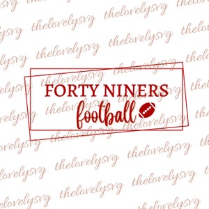 49ERS Football SVG, 49ERS SVG, San Fransico 49ers football shirt,football mama svg, 49ers Mascot Svg, Team Mascot Svg, Cricut Cut File,