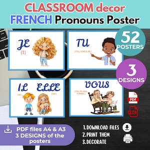 May include: A classroom decor poster set titled "FRENCH Pronouns Poster." The image features four illustrated cards with French pronouns and corresponding illustrations. The set includes 52 posters and 3 designs, available in PDF and PNG formats.