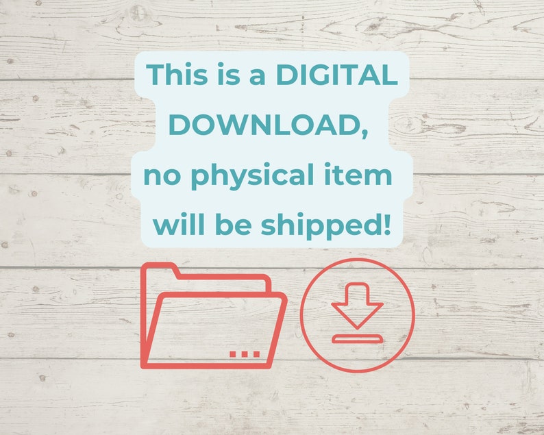 May include: A digital download graphic with a folder and a download arrow icon. The text reads "This is a DIGITAL DOWNLOAD, no physical item will be shipped!"