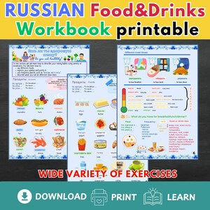 May include: A printable Russian language workbook titled "Food & Drinks." The colourful pages feature vocabulary for describing eating habits, food items, and meal times. Includes exercises and a variety of food illustrations. The workbook is available for download and print.