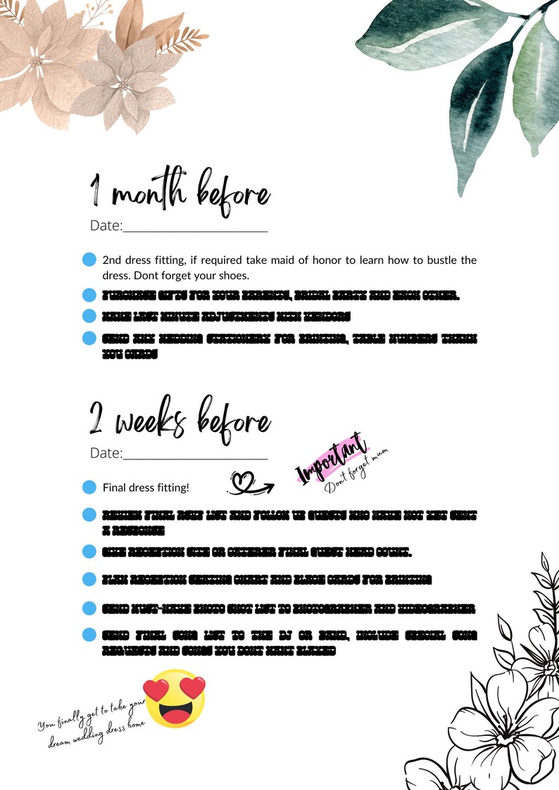 May include: A checklist for wedding planning with a floral design. The checklist includes tasks to be completed one month and two weeks before the wedding. The checklist includes tasks such as dress fittings, ordering invitations, and finalizing details. The checklist also includes a reminder to not forget the mother of the bride.