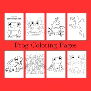 Frog coloring pages, coloring printables for kids and adults, digital coloring pages, cute coloring pages, kids coloring, adult coloring