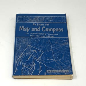 Vintage 1967 Be An Expert With Map And Compass The Orienting Handbook