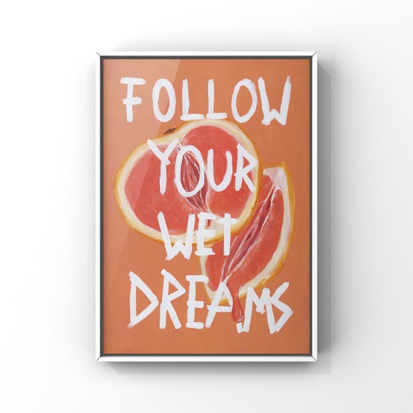 FOLLOW YOUR DREAMS