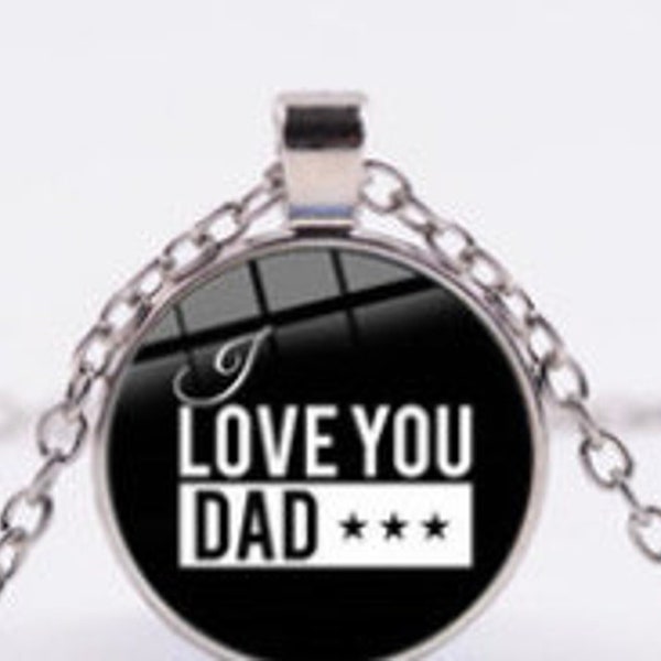 Fathers Day I love you dad, charm necklace with pendant, for men, for him, gift for him, necklace for husband, dad gifts, black necklaces