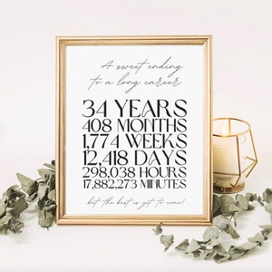 A Sweet Ending To A Long Career, But The Best Is Yet To Come, 34 Years Retirement Sign, Retirement Gift Party Sign, Retirement Quote Signage