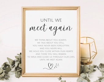 Until We Meet Again Sign, Memorial Quote, Celebration Of Life Sign, Printable Wedding Table Sign, In Loving Memory, Forever In Our Hearts