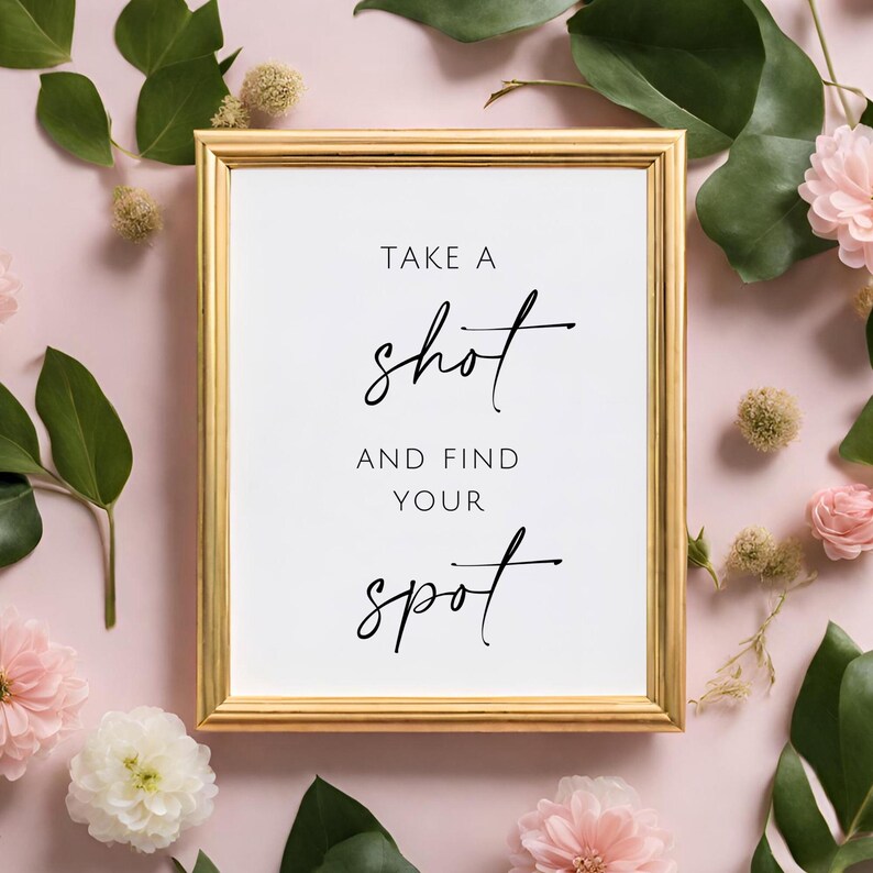 Minimalist Take a Shot and Find Your Spot Sign , Printable Wedding ...
