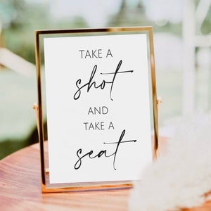 Panneau Take a Shot and Take A Seat, panneau imprimable de plan de table de mariage, panneau Take a Shot, signalisation drôle de sièges ouverts, modèle de recherche de votre siège