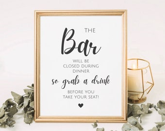 The Bar Will Be Closed During Dinner, Grab A Drink Before You Take Your Seat Sign, Wedding Bar Sign, Wedding Drinks Sign, Open Bar Sign