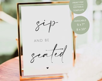 Minimalist Sip and Be Seated Sign, Printable Wedding Welcome Table Signage, Editable Canva Template