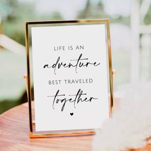 Life Is An Adventure Best Traveled Together, Wedding Quotes, Life Is An Adventure Sign, Wedding Printable, Minimalist Wedding Welcome Sign
