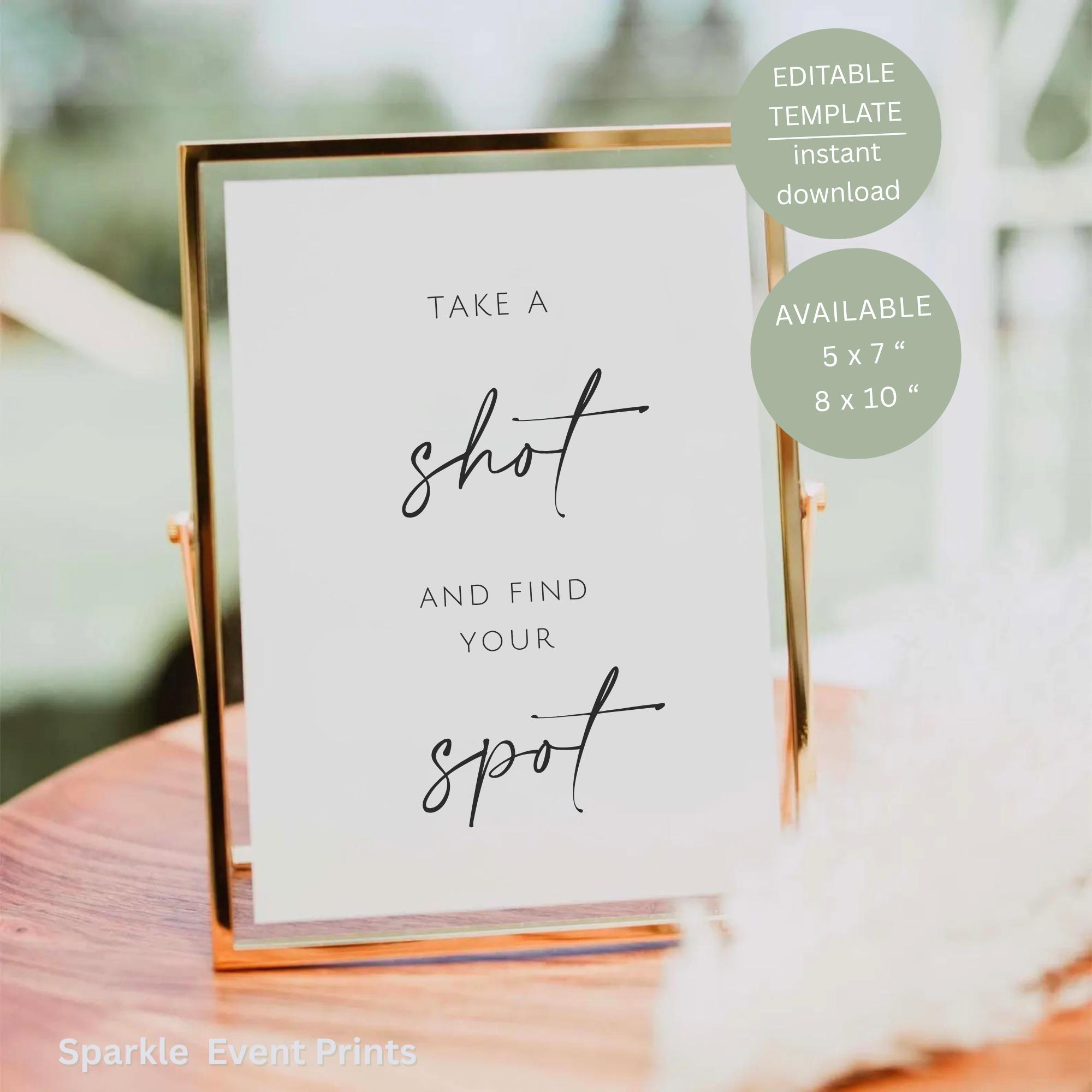 Minimalist Take a Shot and Find Your Spot Sign , Printable Wedding ...