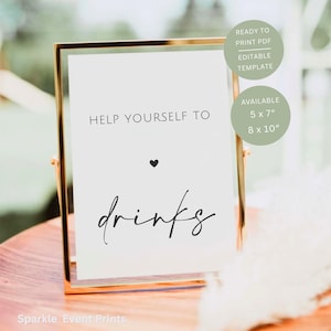 May include: A gold-framed sign with the words "Help Yourself To Drinks" in elegant script. The sign includes a heart symbol and is available in 5 x 7 inch and 8 x 10 inch sizes. The sign is a ready-to-print, editable template.
