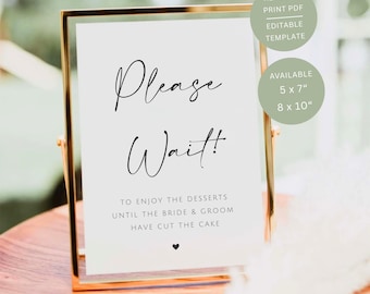 Please Wait To Enjoy The Desserts Sign, Printable Wedding Dessert Table Signage, Editable Canva Template