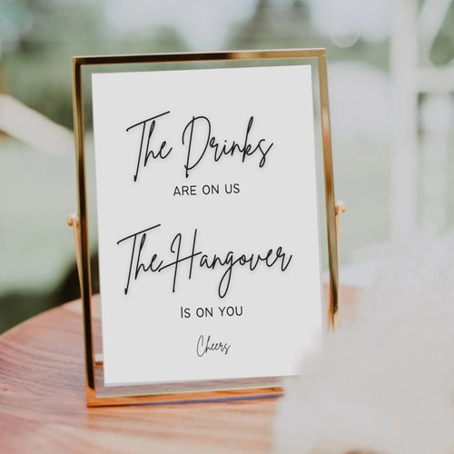 The Drinks Are on Us the Hangover is on You Sign Modern Open - Etsy