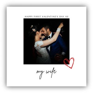 Tarjeta fotográfica digital personalizada para el primer día de San Valentín como mi esposa / Esposo y esposa / Tarjeta con imagen / Primer día de San Valentín como esposa /