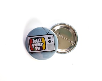 TV Button 1.5" - Funny - Sarcastic - 90's TV - Pop Culture Accessory