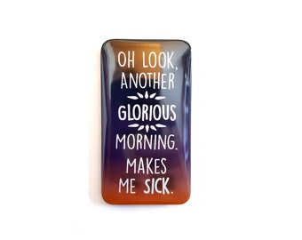 Another Glorious Morning Magnet - Halloween Movie - Sarcastic - Witchy Kitchen Decor
